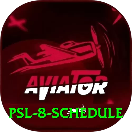 psl 8 schedule Ultimate New - 2