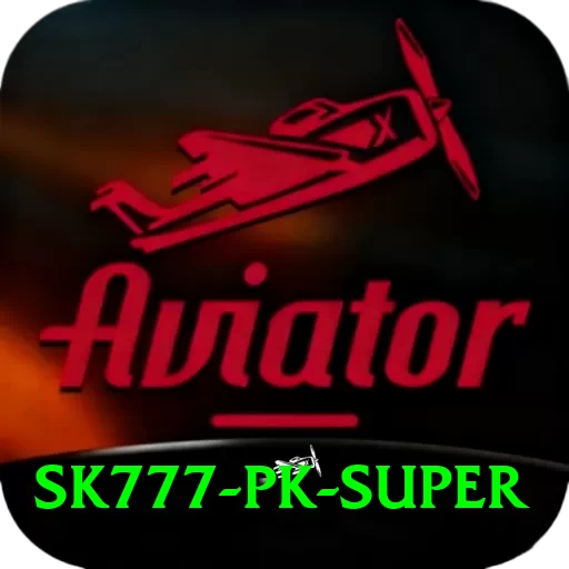 sk777 PK Super - 2